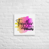 Exclusive Art Canvas - Saying - Together We Make A Family (Square) - 20″×20″ - 