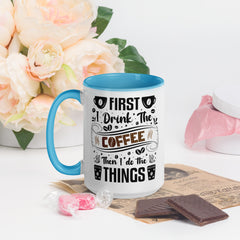 Two-Tone Ceramic Mug - Drinking Coffee (First I Drink The Coffee) - Blue - 15oz - Left Side