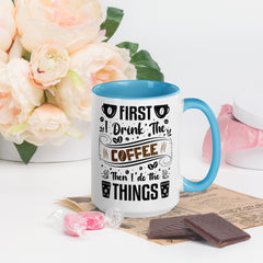 Two-Tone Ceramic Mug - Drinking Coffee (First I Drink The Coffee) - Blue - 15oz - Right Side