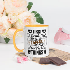 Two-Tone Ceramic Mug - Drinking Coffee (First I Drink The Coffee) - Golden Yellow - 11oz - Left Side