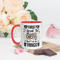 Two-Tone Ceramic Mug - Drinking Coffee (First I Drink The Coffee) - Red - 11oz - Left Side
