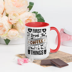 Two-Tone Ceramic Mug - Drinking Coffee (First I Drink The Coffee) - Red - 15oz - Right Side