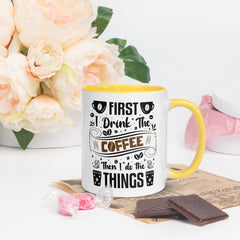 Two-Tone Ceramic Mug - Drinking Coffee (First I Drink The Coffee) - Yellow - 11oz - Right Side